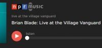 Brian Blade & The Fellowship Band + Kurt Rosenwinkel \ Live at the Village Vanguard